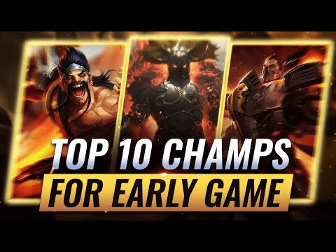 10 BEST Early Game Carries to DOMINATE With - League of Legends
