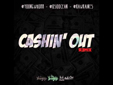 Cashin Out (WhoMix) - Young Who ft. Oso Ocean & Raw Raines