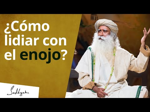 ¿Cómo lidiar con el enojo? | Sadhguru