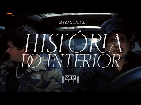 OLÍMPICO (Spvic & Síntese) - HISTÓRIA DO INTERIOR feat. Dukes & Leo Gandelman (prod. VG)