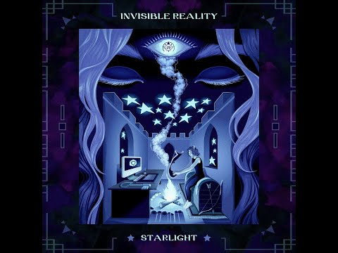 Invisible Reality - Starlight - Official