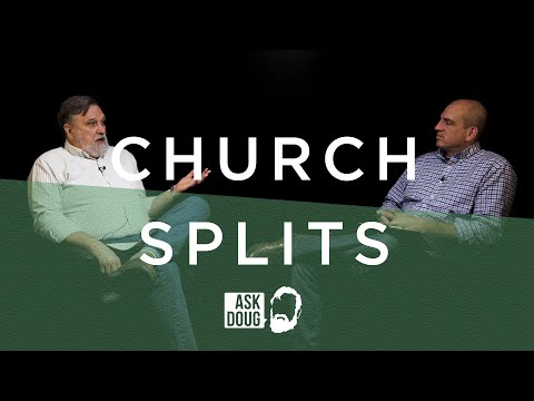 Church Splits? | Doug Wilson