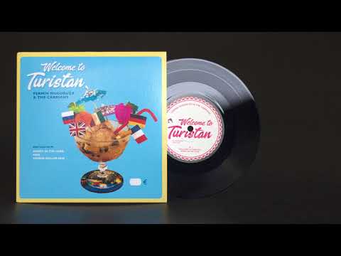 FERMIN MUGURUZA & THE CABRIANS - Welcome to Turistan (full album 2018)