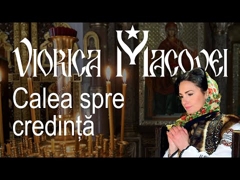 Viorica Macovei - Calea spre credință (pricesne)