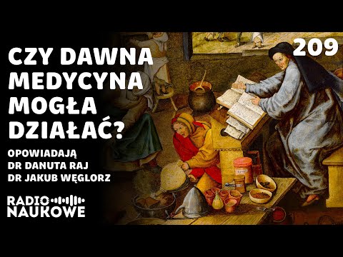 Dawne leki – kuracja rtęcią, upuszczanie krwi i teriak pomagały? | dr Danuta Raj, dr Jakub Węglorz