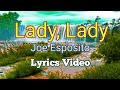 Lady, Lady, Lady - Joe Esposito (Lyrics Video)