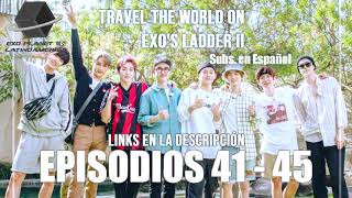 SUB ESP Episodios 41 - 45 Travel the World on EXOs