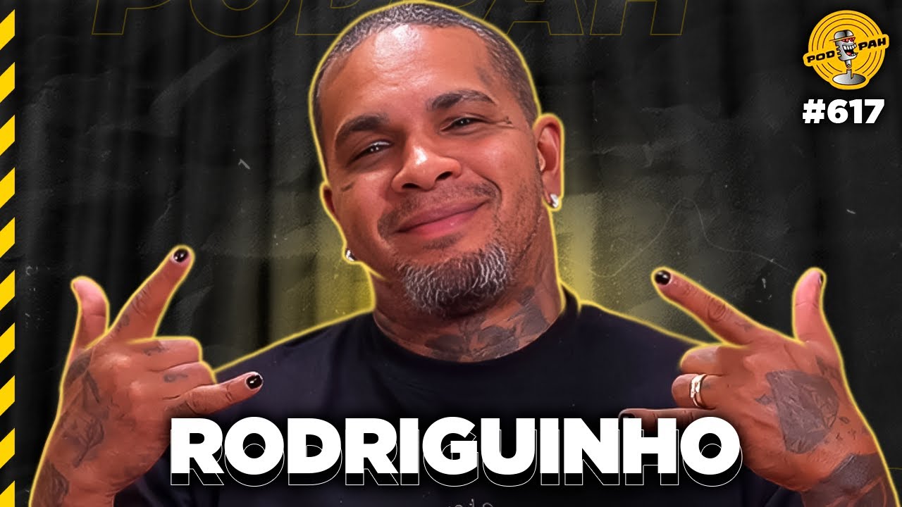 RODRIGUINHO - Podpah #617