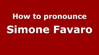 How to pronounce Simone Favaro