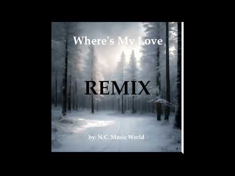 Where's My Love REMIX