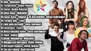 Download lagu Top 15 Lagu Terbaik     Mahalini,Rizky Febian,Nadin Amizah,Tulusl,Idgitaf,Ghea Indrawari,Budi Doremi mp3