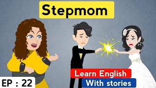 Stepmom part 22 | English story with subtitles | Animated stories | Learn English | Sunshine story