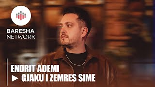 Endrit Ademi - Gjaku I Zemrës Sime
