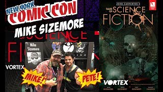 John Carpenter&#39;s Tales of Science Fiction: Vortex with Mike Sizemore - NYCC 2018!