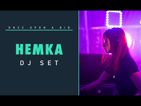 Hemka DJ Set / Once Upon a Gig #3