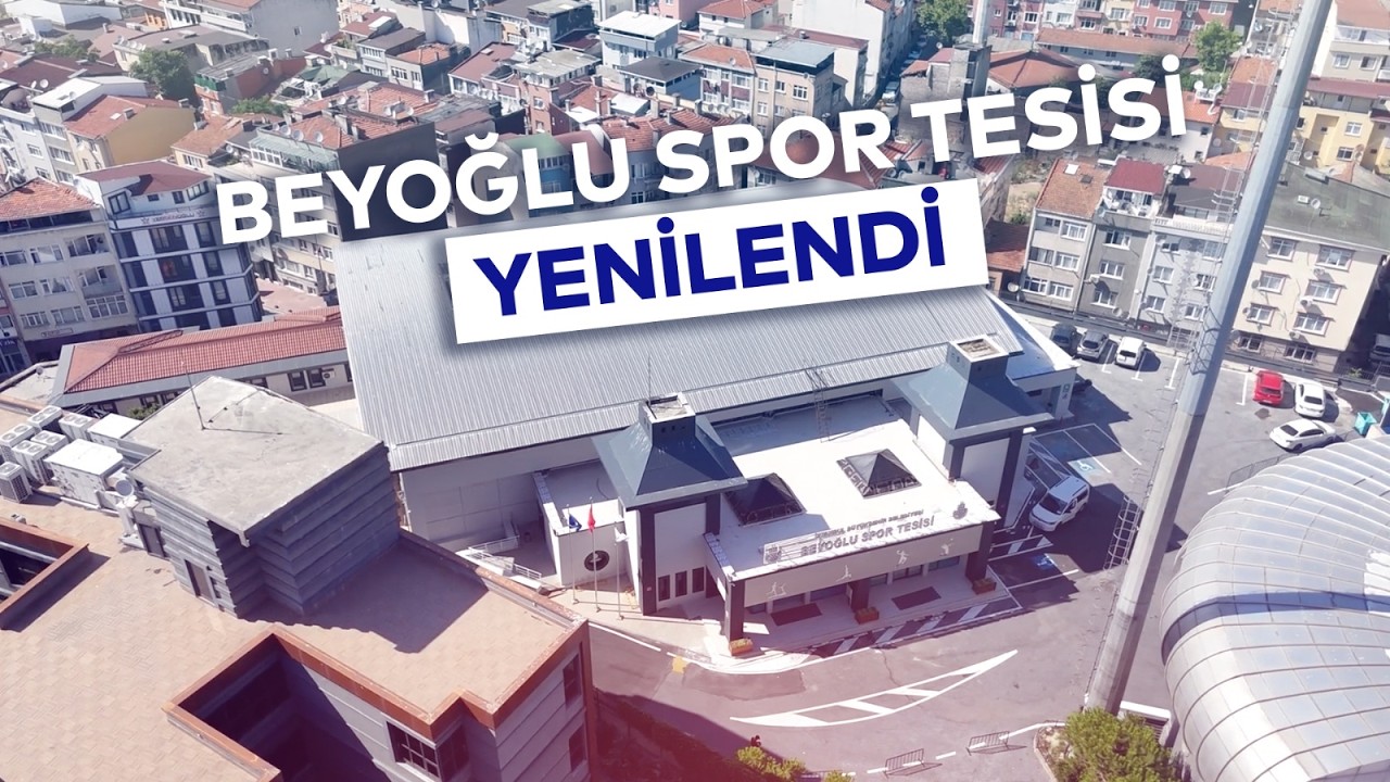 BEYOĞLU SPOR TESİSİ YENİLENDİ