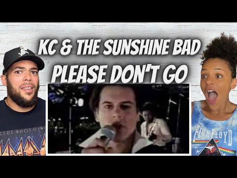 SURPRISED!| FIRST TIME HEARING KC And The Sunshine Band - Please Don't Go REACTION