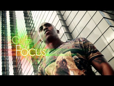 GUILTZ - FOCUS (OFFICIAL VIDEO)