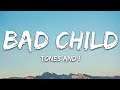 Tones And I - Bad Child (Lyrics)