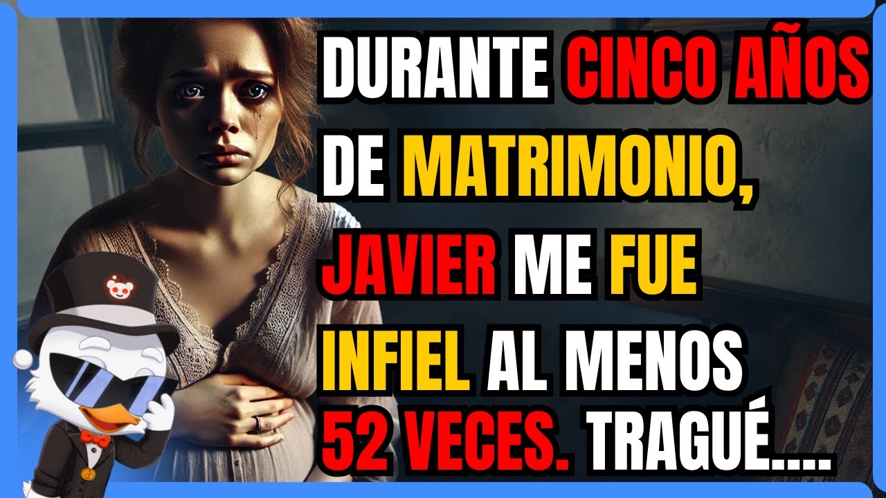 DURANTE CINCO AÑOS DE MATRIMONIO, JAVIER ME FUE INFIEL AL MENOS 52 VECES. TRAGUÉ TODO, CADA MENTIRA