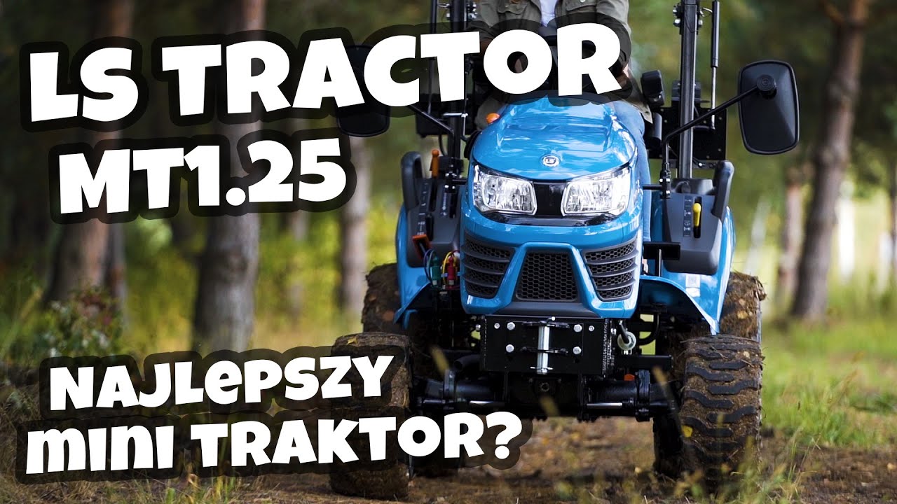 Mini ciągnik LS Tractor MT1.25 :: Traktor.com.pl