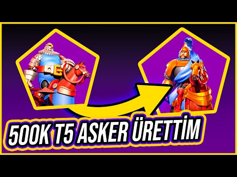 500k T5 asker ÜRETTİM 1.Olan adam Şok geçirdi - Rise of kingdoms