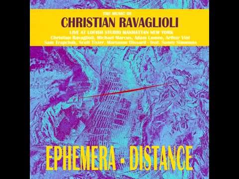 Ephemera Distance - Christian Ravaglioli (full album HQ)