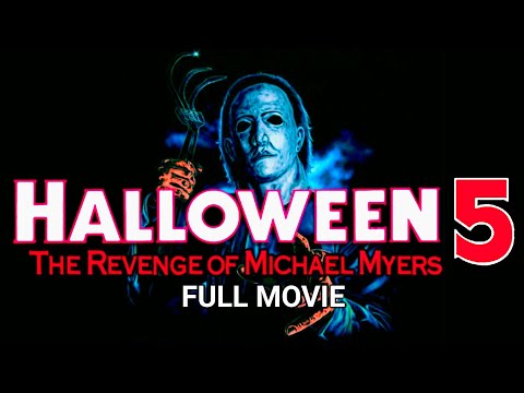 Halloween 5 The Revenge of Michael Myers (Full Movie) Halloween 6 in description!