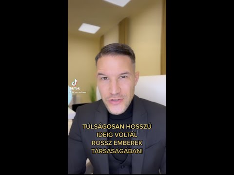 Ha túlságosan hosszú ideig voltál rossz emberek társaságában: