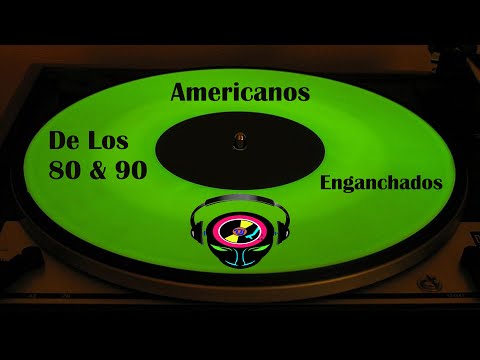 Americanos De Los 80 & 90 Enganchados...