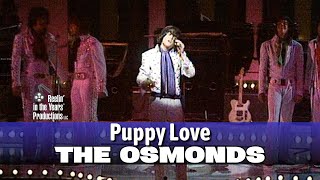 The Osmonds • Puppy Love • 1972 • Reelin' In The Years Archive