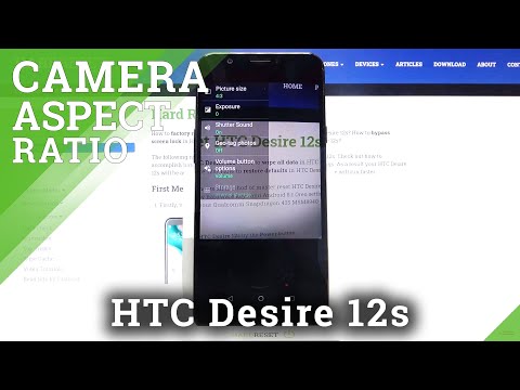 How to Change Camera Aspect Ratio in HTC Desire 12s – Ratio Between Width and Height