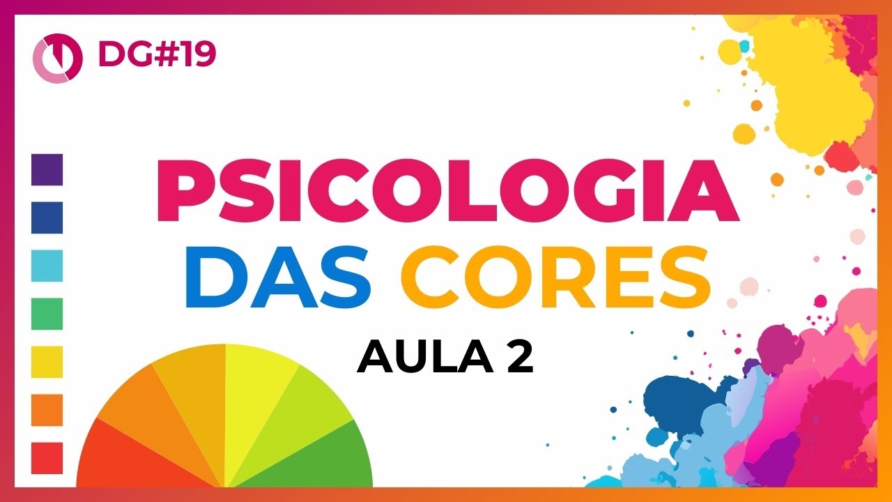 O que é a Psicologia das Cores - Parte 2