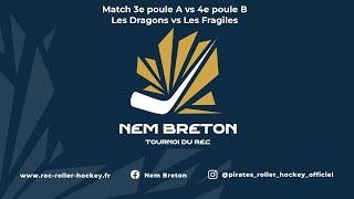 NEM Breton 2023 - Match 34 - Les Dragons vs Les Fragiles
