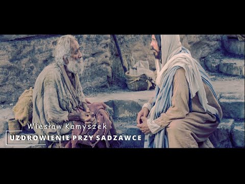 Wiesław Kamyszek - Uzdrowienie przy sadzawce