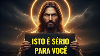 🛑 DEUS FALA AGORA: ISSO É MUITO SÉRIO PRA VOCÊ! | Mensagem de Deus pra Hoje | De Deus hoje