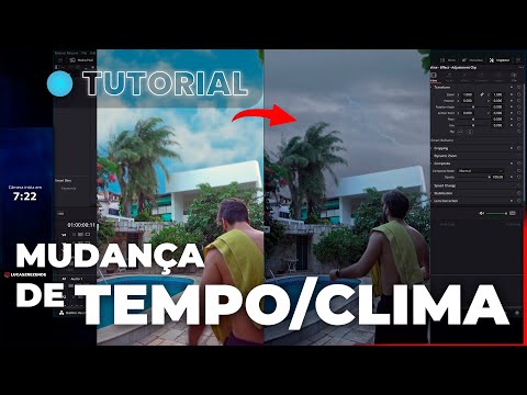 EFEITO DE MUDAR O CLIMA/TEMPO DO VÍDEO VFX - Tutorial DaVinci Resolve
