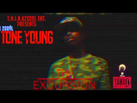 THE EXCURSION - 2COOLTONE YOUNG