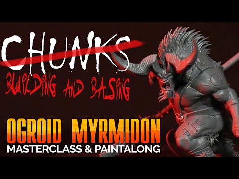 Ogroid Myrmidon Masterclass - Part 1: Introduction and Building the Base