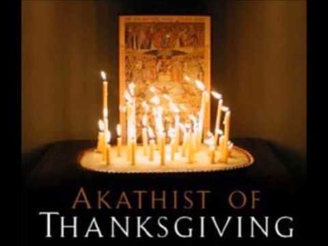 Acatistul Zilei Recunoștinței - Slavă lui Dumnezeu pentru toate lucrurile