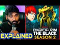 Pacific Rim The Black | Season 2 | Explained In Hindi | Animation, Action, Sci-Fi Series