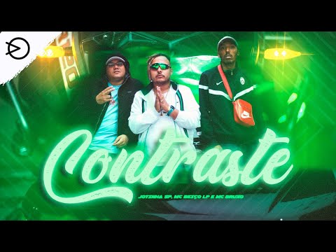 Jotinha SP,  MC Beiço LP e MC Bruxo - Contraste (Prod. DJ Cash)