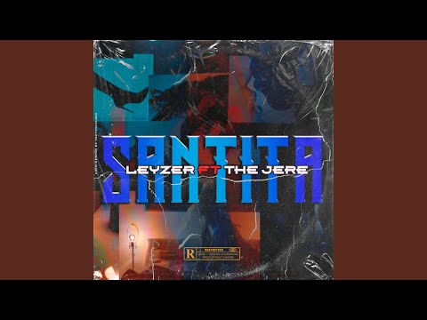 Santita (feat. Leyzer & The Jere)