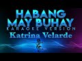 Katrina Velarde - Habang May Buhay KARAOKE