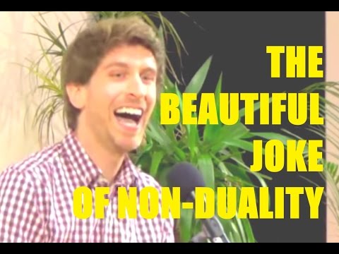 The beautiful joke of non-duality (We are One but we are not the same) – Jeff Foster