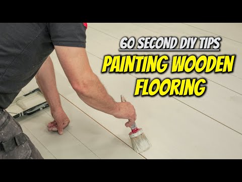 PAINT WOODEN FLOORS THE EASY WAY | How to Paint Wooden Flooring | 60 Second DIY Tips