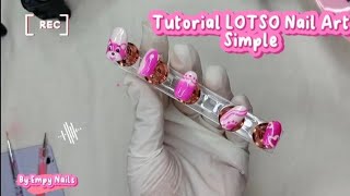 Tutorial LOTSO Nail Art Simple |Empy Nails