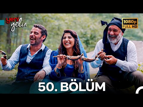 Yeni Gelin 50. Bölüm Full HD
