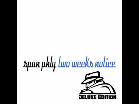 SPAN PHLY - Loudest of Guns - Two Weeks Notice: Deluxe Edition (2010)