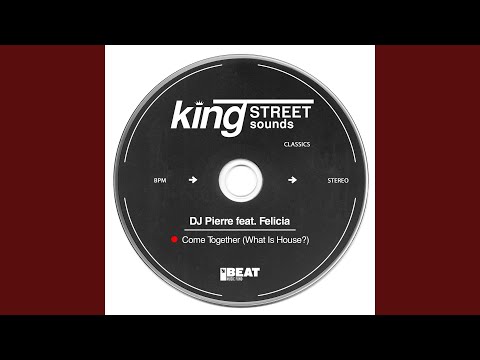 Come Together (What Is House?)